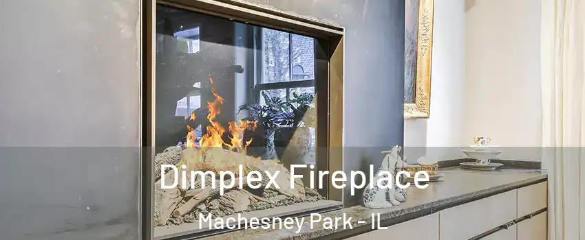  Dimplex Fireplace Machesney Park - IL